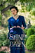 Shine Like the Dawn - A Novel