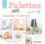 Palettes récup' chambre d'enfant - 16 créations en pas-à-pas faciles à réaliser