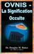 Ovnis - La Signification Occulte