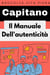 Il Manuale Dell'autenticità - Raccolta Vita Piena, #20