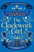 The Clockwork Girl - The captivating and bestselling gothic mystery you won’t want to miss!