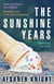 The Sunshine Years