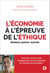 L'économie à l'épreuve de l'éthique - Bonheur, justice, marché