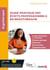 Guide pratique des écrits professionnels en ergothérapie - Compte rendu d’évaluation et d’intervention, diagnostic ergothérapique, notes de suivi, plan d’intervention, argumentaire technique