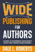 Wide Publishing for Authors - Self-Publishing with Dale, #6