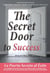 The Secret Door to Success Bilingual Version (English and Spanish) - Conscious Awareness, #3