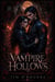Vampire Hollows: A Paranormal Vampire Romance - Kiera Hudson Vampire Detective Series One, #6