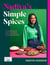 Nadiya’s Simple Spices - A guide to the eight kitchen must haves recommended by the nation’s favourite cook