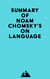 Summary of Noam Chomsky's On Language