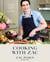 Cooking with Zac - Recipes From Rustic to Refined: A Cookbook