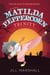The Legend of Matilda Peppercorn, Trinity - The Legend of Matilda Peppercorn, #4