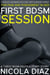Curious Woman Explores Her Sudden Thirst For Pain And Punishment In Her First BDSM Session - A Taboo BDSM Erotica Short Story