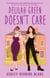 Delilah Green Doesn't Care - A swoon-worthy, laugh-out-loud queer romcom