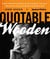 Quotable Wooden - Words of Wisdom, Preparation, and Success By and About John Wooden, College Basketball's Greatest Coach