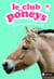 club des poneys t10: un cadeau pour tango