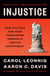 Injustice - How Politics and Fear Vanquished America's Justice Department