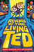 Revenge of the Living Ted