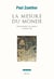 La Mesure du monde. Représentation de l'espace au Moyen Âge - Représentation de l'espace au Moyen Âge