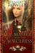 The Master and the Sorceress - The Queenmakers Saga, #7