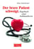 Der brave Patient schweigt - Tagebuch einer Asthmatikerin