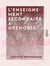 L'Enseignement secondaire à Grenoble - Avant la création du collège des Dominicains (1340-1606)