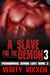 A Slave For The Demon 3 - Paranormal Demon Lust, #3