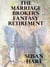 The Marriage Broker's Fantasy Retirement