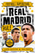 Real Madrid Rule - Fully Illustrated club biography with facts, stats and jokes for young football fans
