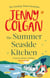 The Summer Seaside Kitchen - From the bestselling author of feel-good romance
