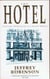 The Hotel --- Upstairs, Downstairs in a Secret World