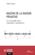 Raison de la raison privative - Ou l’actualité de la méditation cartésienne