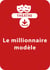 Le millionnaire modèle - Une pièce à télécharger