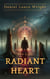 The Last Radiant Heart - Radiant Heart Series, #1