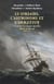 Le Corsaire, l'Astronome et l'Armateur - L’aventure d’un vaisseau marseillais dans la mer du Sud 1707-1711