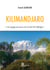 Kilimandjaro - «Un voyage de noces sur le toit de l’Afrique»
