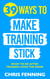 39 Ways to Make Training Stick