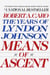 Means of Ascent - The Years of Lyndon Johnson II