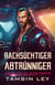 Rachsüchtiger Abtrünniger: Ein spannender Alien- & SciFi-Liebesromane mit Spice - Bräute für die Alien-Piraten, #1