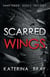 Scarred Wings - Shattered Souls Trilogy, #2