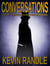 Conversations - A Study in Hypnosis & Past Life Regression