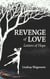Revenge of Love: Letters of Hope