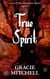 True Spirit - Clan of the Archangel Series, #2