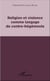 Religion et violence comme langage de contre-hégémonie