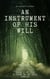 An Instrument of His Will - A Tear in My Soul, #3