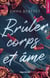 Brûler, corps et âme