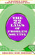 The 22 Laws of Problem Solving: A Sacred Code Where Everyone Wins! - The 22 Laws, #1