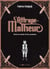 L'attrape-malheur - Entre la meule et les couteaux