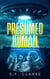Presumed Human - The First Contact Files, #2