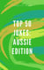 Top 50 Jokes: Aussie Edition