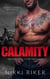 Calamity: Motorcycle Club Romance - Sleepless Spades MC, #4